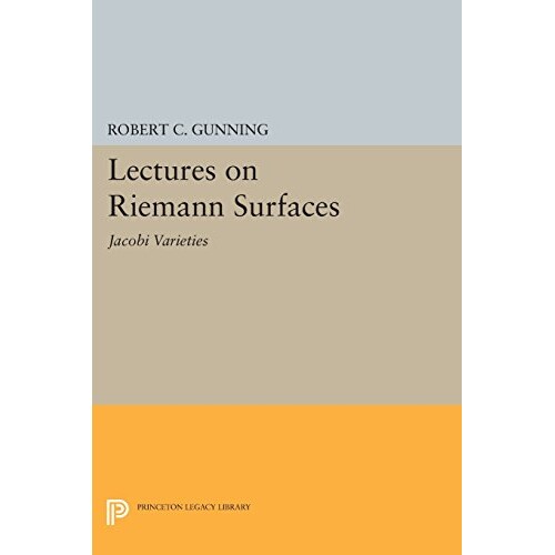 Lectures on Riemann Surfaces Jacobi Varieties 黎曼曲面讲座:雅可比种类 9780691619255