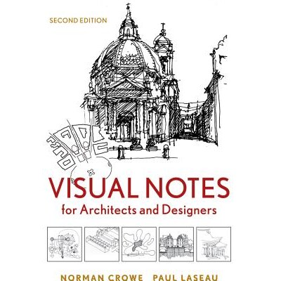 Visual Notes For Architects And Designers, Second Edition 建筑师和设计师用视觉笔记 第2版 9780470908532