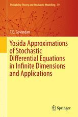 预订 Yosida Approximations of Stochastic Differential Equations in Infinite Dimensions and Applications