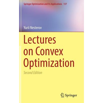 Lectures on Convex Optimization 凸优化讲座 第2版 9783319915777