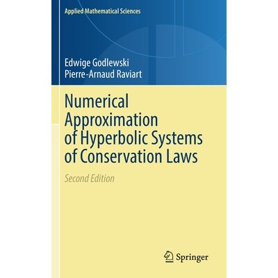 Numerical Approximation of Hyperbolic Systems of Conservation Laws 守恒律双曲系统的数值逼近 第2版 9781071613429