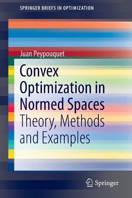 预订 Convex Optimization in Normed Spaces