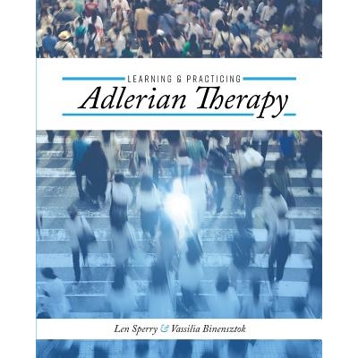 Learning and Practicing Adlerian Therapy 学习和实践阿德勒疗法 9781516536948
