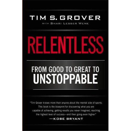 野蛮进化:乔丹、科比御用训练师潜能心理学 英文原版 Relentless: From Good to Great to Unstoppable