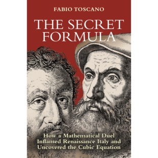 The Secret Formula How a Mathematical Duel Inflamed Renaissance Italy and Uncovered the Cubic Equation 秘密配方：一场数