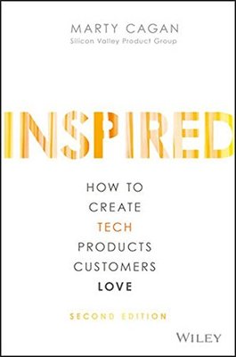 英文原版 启示录：打造用户喜爱的产品 INSPIRED: How to Create Tech Products Customers Love
