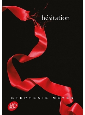 预售 暮光之城 破晓 法语版 斯蒂芬·梅尔 Stephenie Meyer 爱德华贝拉 Twilight Hésitation