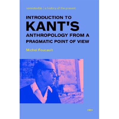 Introduction to Kant’s Anthropology 康德的从实用主义角度看人类学导论 9781584350545