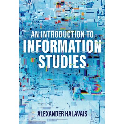 An Introduction to Information Studies Datifying People, Places, and Things 信息研究导论：人、地点与事物的年代化（平装