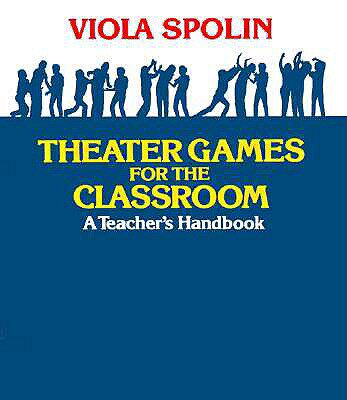 英文原版 课堂戏剧游戏:教师手册 Theater Games for the Classroom: A Teacher's Handbook