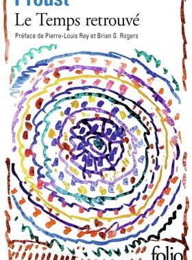 A la recherche du temps perdu, Vol. 7. Le temps retrouvé