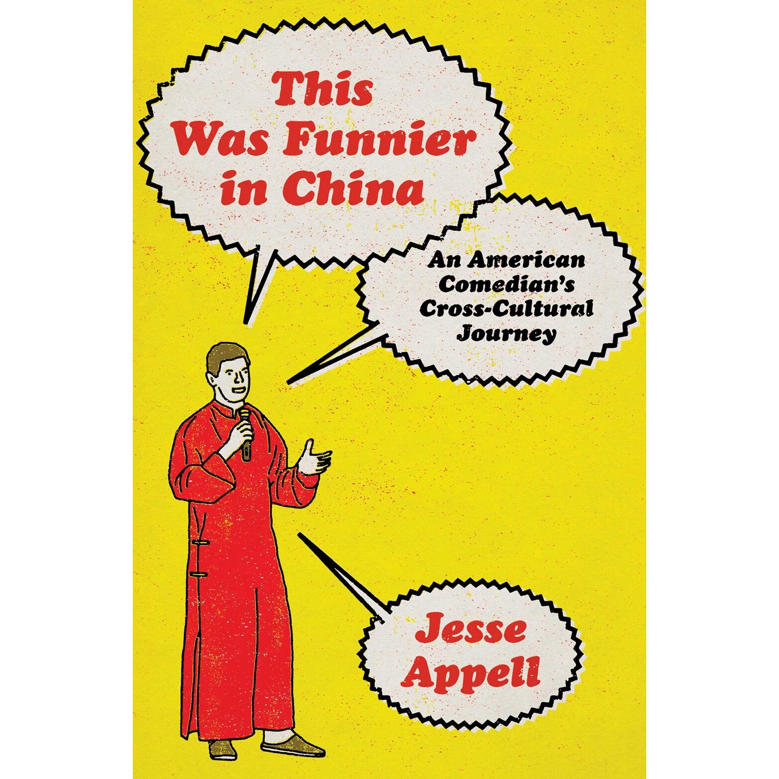 预售 艾杰西 这个梗在中国更好笑 Jesse Appell 一位美国喜剧人的跨文化漂流记 英文原版 This Was Funnier in China