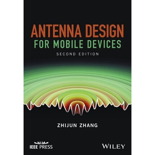 Antenna Design For Mobile Devices, Second Edition 移动设备天线设计 第2版 9781119132325