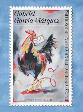 El coronel no tiene quien le escriba (Edicion ilustrada) / No One Writes to the Colonel