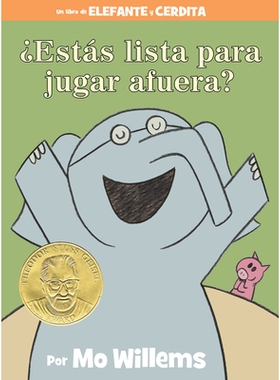 你准备好出去玩了吗？ 小猪小象西班牙语精装绘本 ?Estas lista para jugar afuera?-An Elephant & Piggie Book, Spanish Editio