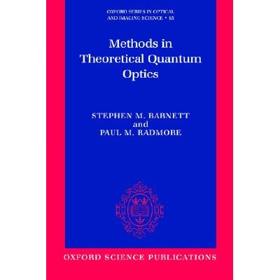 Methods in Theoretical Quantum Optics 理论量子光学方法 9780198563624