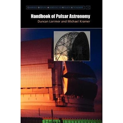 Handbook of Pulsar Astronomy 脉冲星天文学手册 9780521535342
