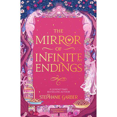 无限结局之镜 从前一颗破碎的心4 Stephanie Garber 奇幻爱情小说 Once Upon a Broken Heart 英文原版 Mirror of Infinite ending