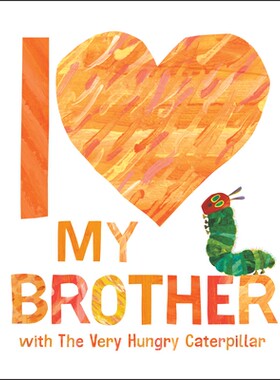 预订 我爱我的弟弟和好饿的毛毛虫 英文 情感成长  I Love My Brother with The Very Hungry Caterpillar