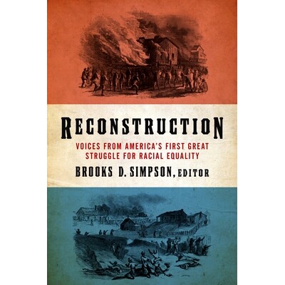 预订 重建：美国*次争取种族平等伟大斗争的声音 美国历史 Reconstruction: Voices from America’s First Great Struggle for Ra