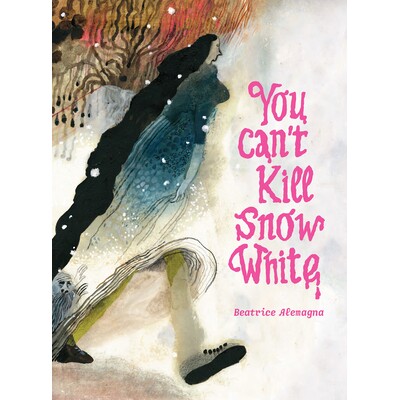 Beatrice Alemagna新作 你不能伤害白雪公主 意大利插画家 暗黑童话改编大开本精装绘本 You Can’t Kill Snow White 英文原版