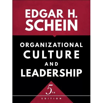 Organizational Culture And Leadership, 5Th Edition 组织文化与领导力 第5版 9781119212041
