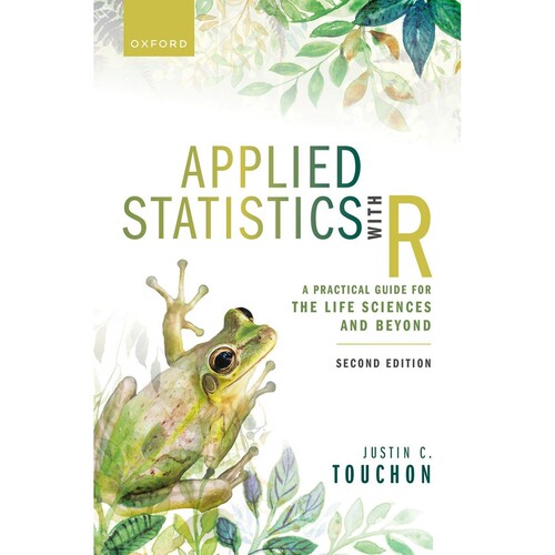 A Practical Guide for the Life Sciences