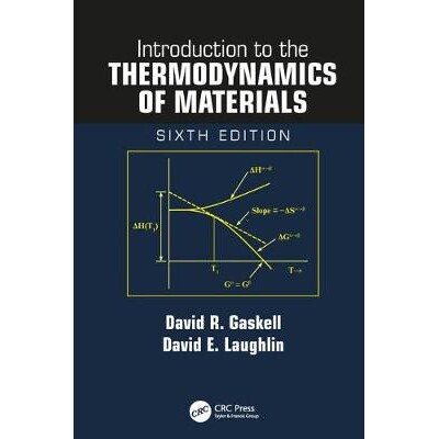 Introduction to the Thermodynamics of Materials, Sixth Edition 材料热力学导论 第6版 9781498757003
