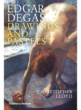 Edgar Degas: Drawings and Pastels 埃德加·德加：图画和粉彩: 9780500293416
