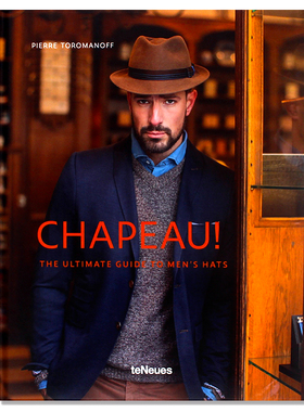 现货 Chapeau! 帽饰：男士帽子终极指南 现代绅士造型纲要 探索1000多年来男士帽子的历史 头饰风格画册 进口英文原版