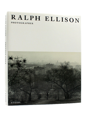 现货包邮 Ralph Ellison: Photographer 拉尔夫·埃利森：摄影师 历史艺术风格 现代主义思想 摄影集 英文原版