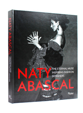 现货包邮 Naty Abascal 那提·阿瓦斯卡尔：启发时装设计师的缪斯女神 精选收录大牌品牌设计作品 时尚服装设计画册 英文原版