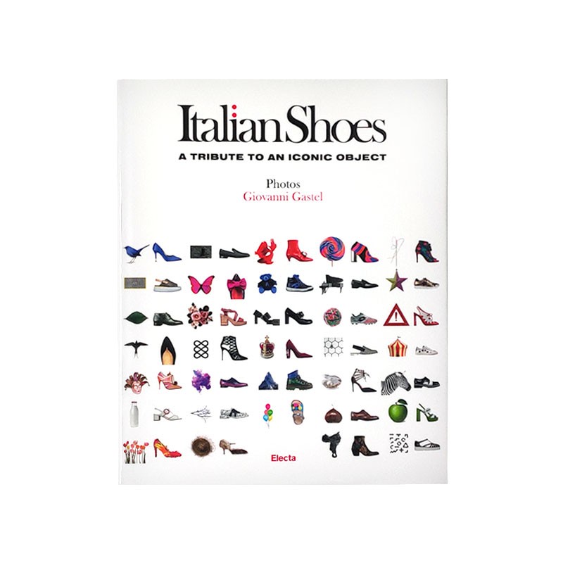 现货 英文原版 Italian Shoes: A Tribute to an Iconic Object 意大利鞋 向标志性物体致敬 鞋类创意设计百科图鉴