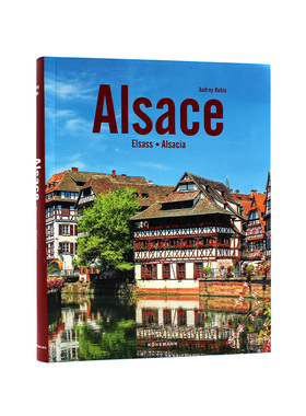 现货包邮 Alsace 阿尔萨斯  美丽的地区 了解中世纪魅力 迷人的半木结构房屋 进口原版 多语种
