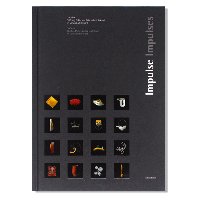 现货 包邮 英德双语 Impulses 16位金匠详细介绍与作品展示 从新的角度看待金银的多样艺术表现 产品平面设计