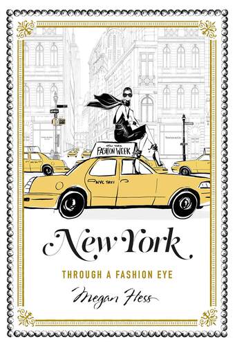 现货 原版New York: Through a Fashion Eye 知名插画师Megan Hess纽约时尚手绘手稿