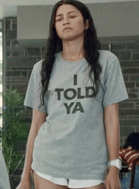 I Told Ya挑战者赞达亚Zendaya字母短袖t恤t恤纯棉短袖英文男女夏