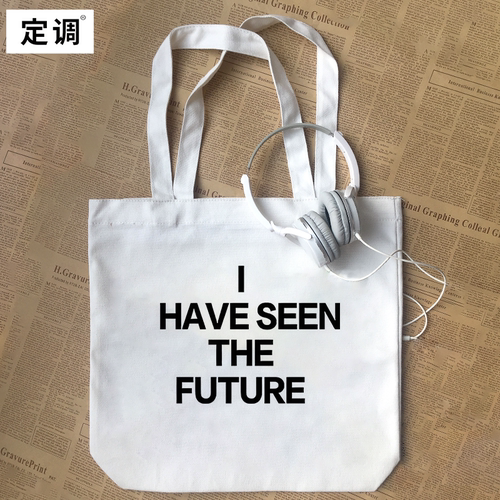 I HAVE SEEN THE FUTURE趣味英文夏季纯棉小众帆布包