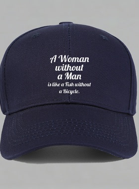 Woman without a Man is like男女人鱼水字母棒球帽做旧鸭舌帽子