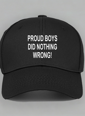 proud boys did nothing wrong 趣味字母纯棉棒球帽鸭舌帽子防晒