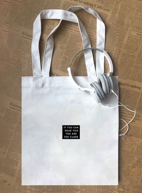 if you can read this you are too close你离我太近有趣 帆布包