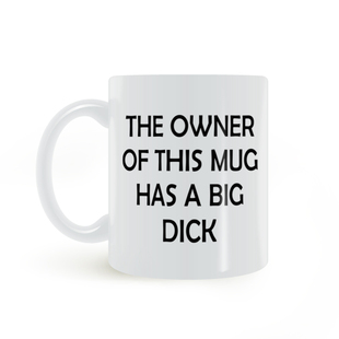 MUG HAS OWNER DICK THIS BIG 马克杯欧美恶搞搞笑水杯