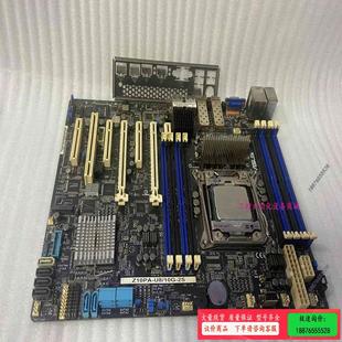 全部正 华硕z10pa 2s服务器主板 10g