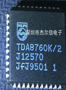 TDA8760K/2 TDA8760K  PLCC-44 全新进口原装 可直拍 出样