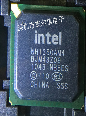 NHI350AM4 INTEL BGA256 全新进口原装 可直拍 出样