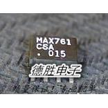 MAX761CSA  MAX761ESA 稳压器-DC/DC开关稳压器SOP8进口现货