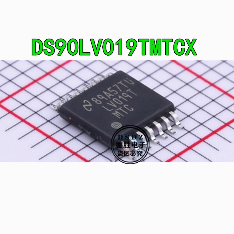 DS90LV019TMTCX 驱动接收器TSSOP14 丝印LV019 全新进口芯片现货