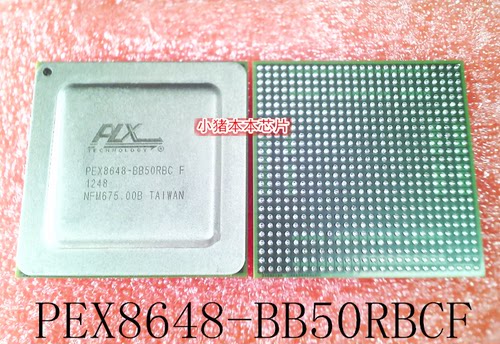 PEX8648-BB50RBCF     PEX8648    BGA封装     新的   一个起拍