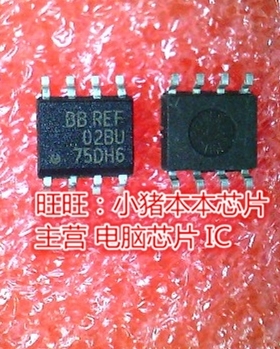 REF02BU 02BU SOP8全新现货 一个起售