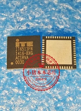 IT6513FN AXG BXG QFN   AXG  BXG  新的  一个起拍